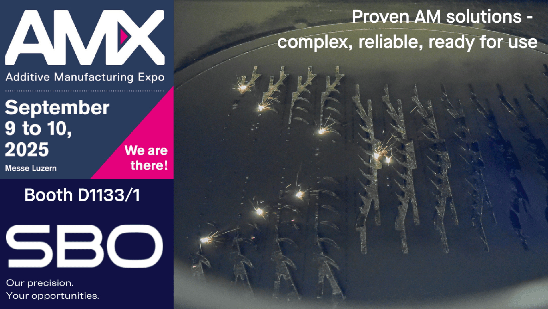 Promotional graphic for the Additive Manufacturing Expo (AMX) on September 9 and 10, 2025 with SBO at booth D1133/1 and a metal 3D printing process with sparks and the text "Proven AM solutions - complex, reliable, ready to use".