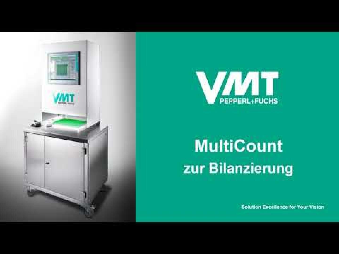 Das Bild zeigt eine VMT Pepperl+Fuchs Maschine mit einem Bildschirm und dem Text "MultiCount zur Bilanzierung" auf einem blaugrünen Hintergrund. Außerdem ist der Slogan "Solution Excellence for Your Vision" zu sehen.